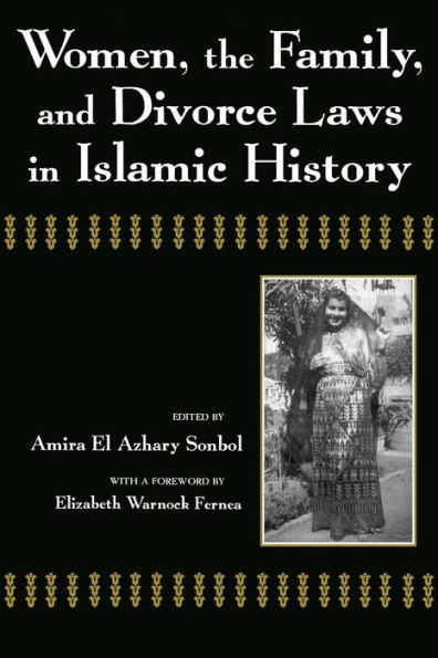 Women, the Family, and Divorce Laws in Islamic History