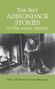 Title: The Best Adirondack Stories of Philander Deming, Author: Philander Deming