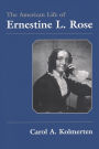 The American Life of Ernestine L. Rose / Edition 1