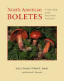 North American Boletes: A Color Guide to the Fleshy Pored Mushrooms / Edition 1