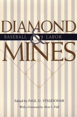 Diamond Mines: Baseball and Labor