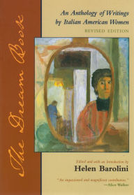 Title: The Dream Book: An Anthology of Writing by Italian American Women / Edition 2, Author: Helen Barolini