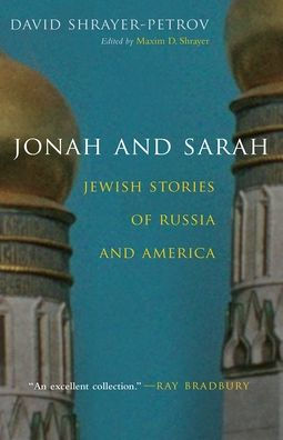 Jonah and Sarah: Jewish Stories of Russia America