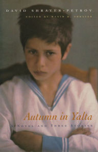 Title: Autumn in Yalta: A Novel and Three Stories, Author: David Shrayer-Petrov