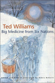 Title: Big Medicine from Six Nations, Author: Ted C. Williams