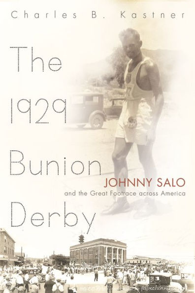 the 1929 Bunion Derby: Johnny Salo and Great Footrace Across America