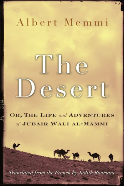 the Desert: Or, Life and Adventures of Jubair Wali al-Mammi