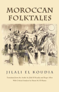 Title: Moroccan Folktales, Author: Jilali Koudia