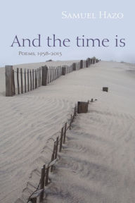 Online book download textbook And the Time Is: Poems, 1958-2013 FB2 DJVU PDB by 