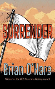 Title: Surrender, Author: Brian O'Hare