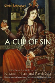Title: A Cup of Sin: Selected Poems, Author: Simin Behbahani
