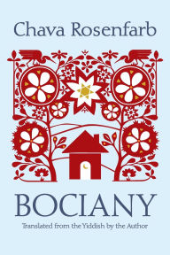 Title: Bociany, Author: Chava Rosenfarb