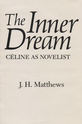 Inner Dream: Celine as Novelist