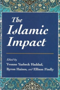 Title: The Islamic Impact, Author: Yvonne Yazbeck Haddad
