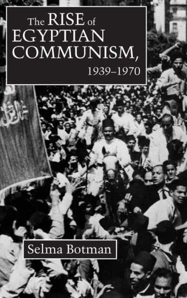 Rise of Egyptian Communism, 1939-1970