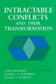 Title: Intractable Conflicts and Their Transformation, Author: Louis Kriesberg