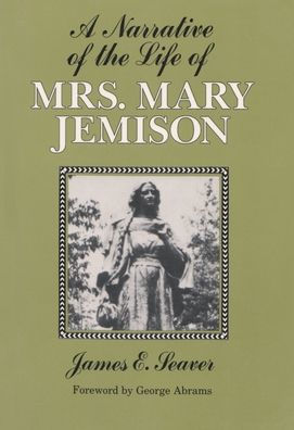 A Narrative of the Life of Mrs. Mary Jemison