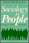 Sociology for People: Toward a Caring Profession / Edition 1