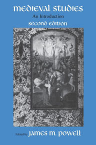 Title: Medieval Studies: An Introduction / Edition 2, Author: James M. Powell