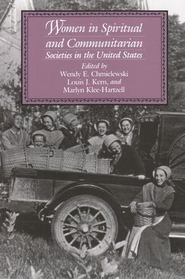 Women in Spiritual and Communitarian Societies in the United States