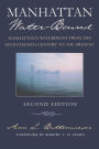 Manhattan Water-Bound: Manhattan's Waterfront from the Seventeenth Century to the Present, Second Edition