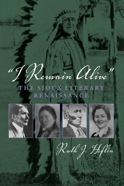 I Remain Alive: The Sioux Literary Renaissance