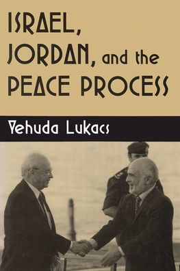 Israel, Jordan, and the Peace Process / Edition 1