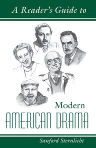 Title: A Reader's Guide to Modern American Drama, Author: Sanford Sternlicht