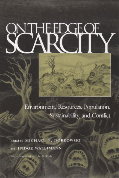 On the Edge of Scarcity: Environment, Resources, Population, Sustainability, and Conflict / Edition 2