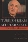 Turkish Islam and the Secular State: The Gülen Movement