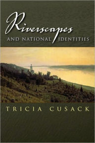 Title: Riverscapes and National Identities, Author: Tricia Cusack