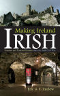 Making Ireland Irish: Tourism and National Identity since the Irish Civil War