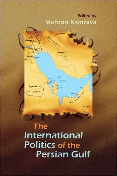 International Politics of the Persian Gulf