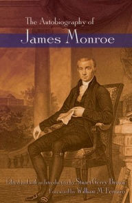 Title: The Autobiography of James Monroe, Author: Stuart Gerry Brown