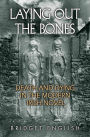 Laying Out the Bones: Death and Dying in the Modern Irish Novel