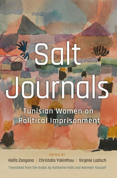 Salt Journals: Tunisian Women on Political Imprisonment