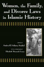 Women, the Family, and Divorce Laws in Islamic History