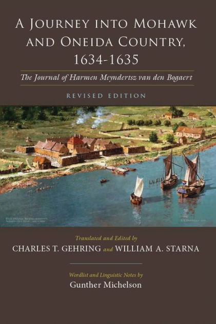 A Journey into Mohawk and Oneida Country, 1634-1635: The Journal of ...