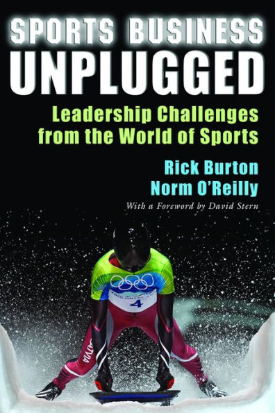 Sports Business Unplugged: Leadership Challenges from the World of Sports