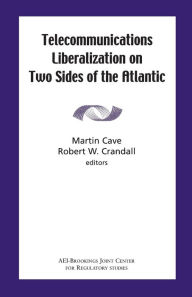 Title: Telecommunications Liberation on Two Sides of the Atlantic, Author: Martin Cave