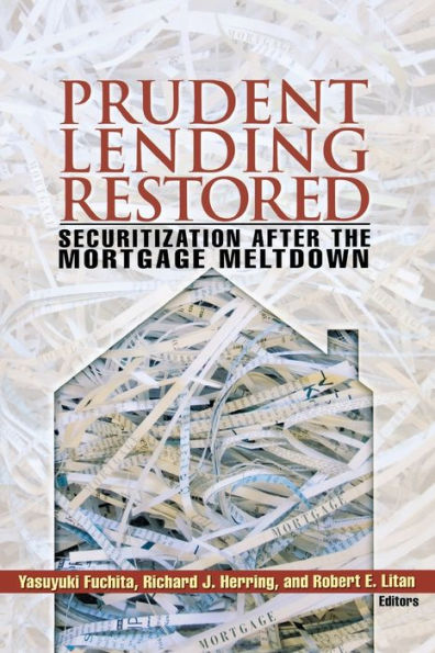 Prudent Lending Restored: Securitization After the Mortgage Meltdown