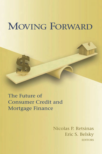 Moving Forward: The Future of Consumer Credit and Mortgage Finance