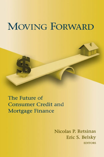 Moving Forward: The Future of Consumer Credit and Mortgage Finance