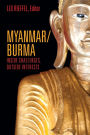 Myanmar/Burma: Inside Challenges, Outside Interests