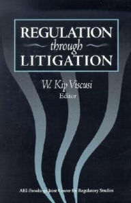 Title: Regulation Through Litigation, Author: W. Kip Viscusi