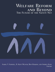 Title: Welfare Reform and Beyond: The Future of the Safety Net / Edition 1, Author: Isabel V. Sawhill