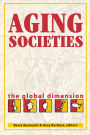 Aging Societies: The Global Dimension