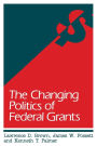 The Changing Politics of Federal Grants