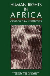 Title: Human Rights in Africa: Cross-Cultural Perspectives, Author: Abdullahi Ahmed An-naim