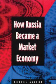 Title: How Russia Became a Market Economy, Author: Anders Aslund